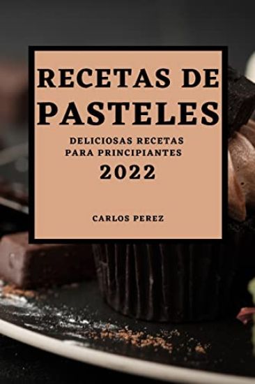 Recetas de Pasteles 2022