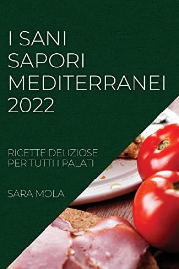 I Sani Sapori Mediterranei 2022