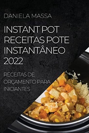 Instant Pot Receitas Pote Instantâneo 2022