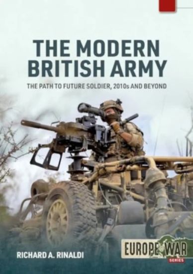 The Modern British Army Volume 1