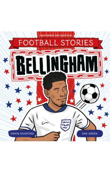 Football Stories: Bellingham
