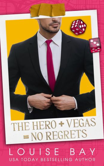 The Hero + Vegas = No Regrets
