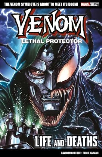 Marvel Select Venom: Lethal Protector - Life and Deaths