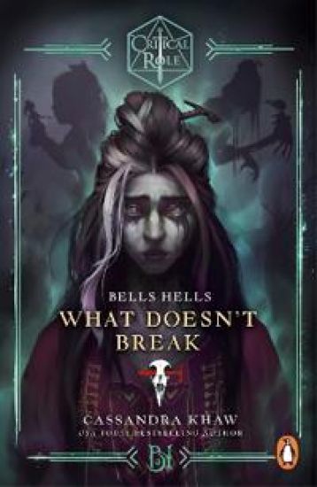 Critical Role: Bells Hells - What Doesn't Break