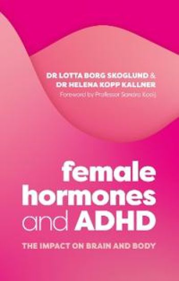 The Female Brain, ADHD and Hormones Across Life