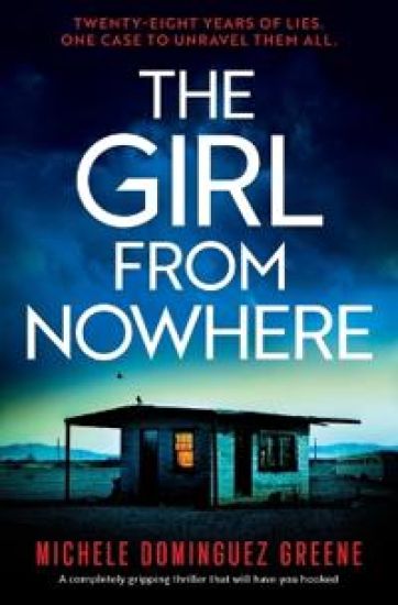 The Girl from Nowhere: A Completely Gripping Thriller That Will Have You Hooked