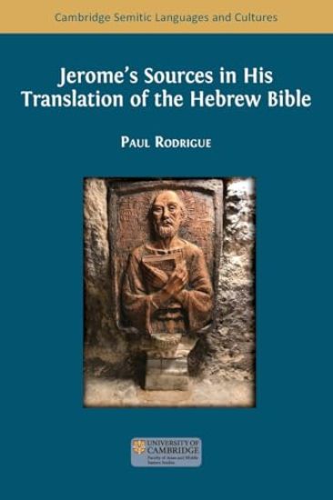 Jerome's Sources in His Translation of the Hebrew Bible