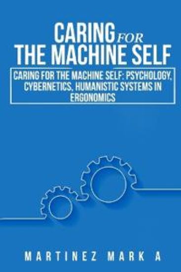 Caring for the Machine Self