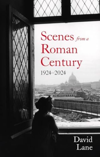 Scenes from a Roman Century