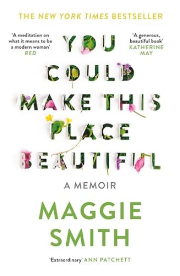 You Could Make This Place Beautiful