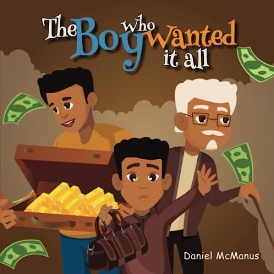 The Boy Who Wanted It All