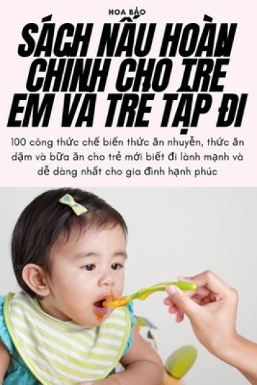 Sách N?u Hoàn Ch?nh Cho Tr? Em VÀ Tr? T?p Ði