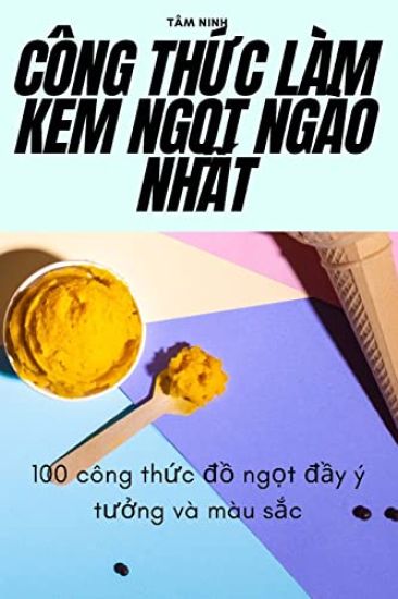 Công Th?c Làm Kem Ng?t Ngào Nh?t