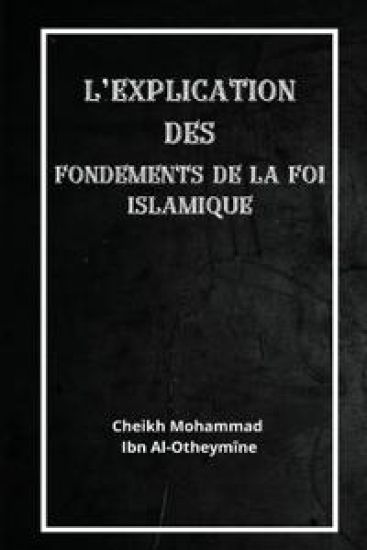 L'explication des fondements de la foi islamique