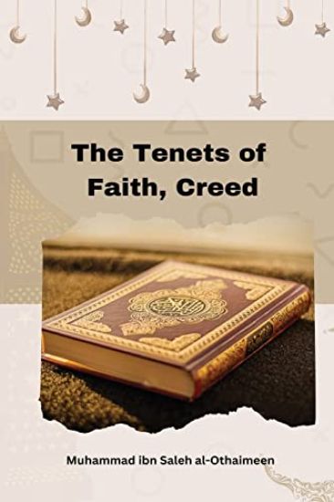 The Tenets of Faith, Creed