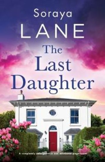 The Last Daughter: A completely unforgettable and emotional page-turner