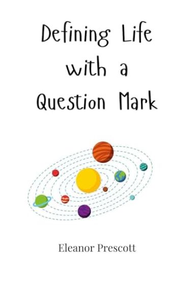 Defining Life with a Question Mark