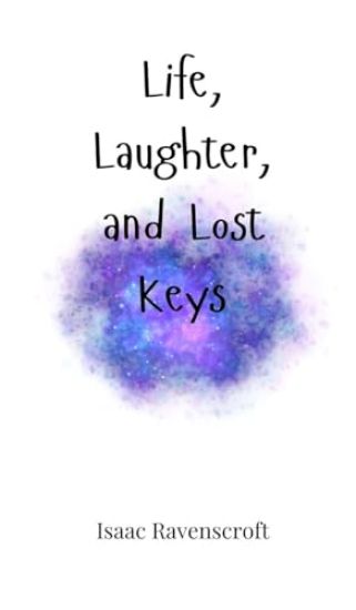 Life, Laughter, and Lost Keys