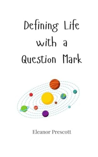 Defining Life with a Question Mark