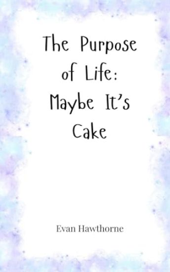 The Purpose of Life