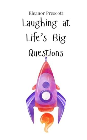 Laughing at Life's Big Questions