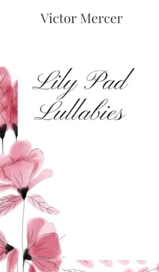 Lily Pad Lullabies