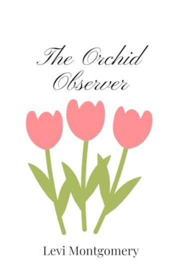 The Orchid Observer