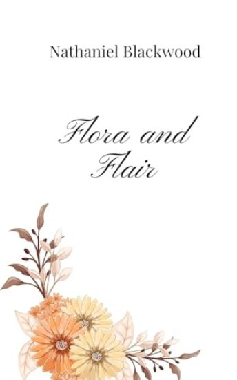 Flora and Flair