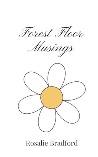 Forest Floor Musings