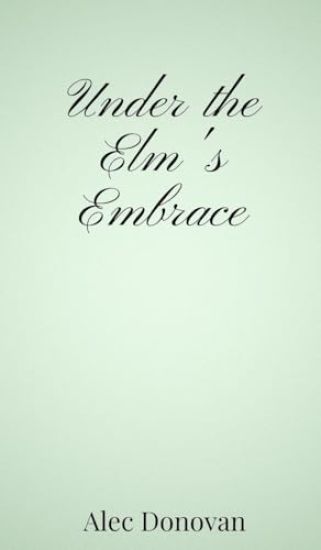Under the Elm's Embrace