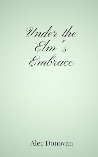 Under the Elm's Embrace