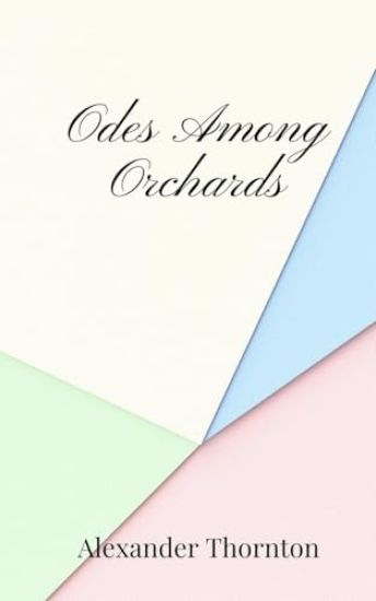 Odes Among Orchards
