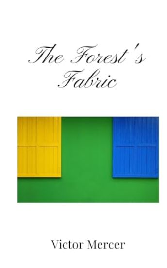 The Forest's Fabric