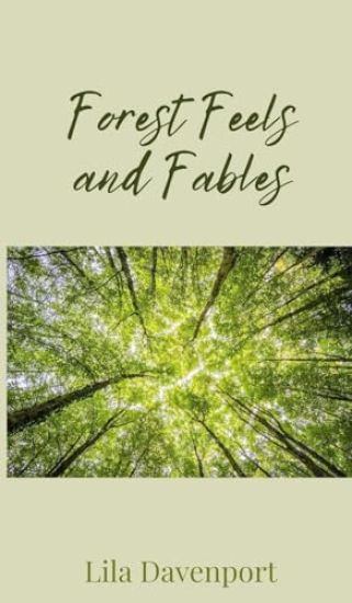 Forest Feels and Fables