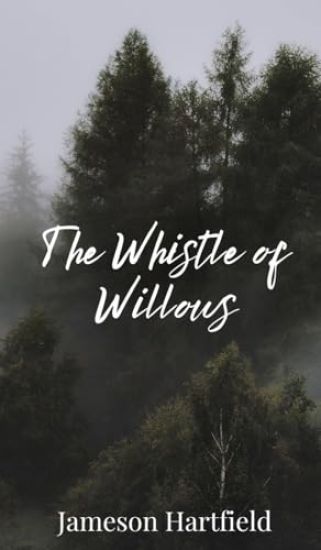 The Whistle of Willows