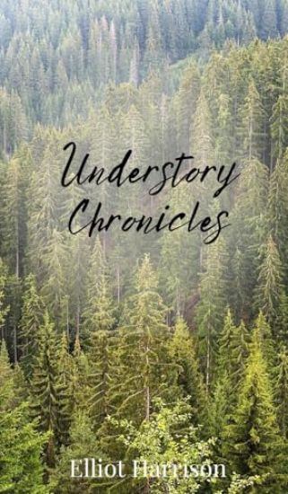 Understory Chronicles