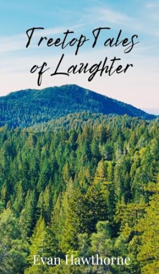 Treetop Tales of Laughter