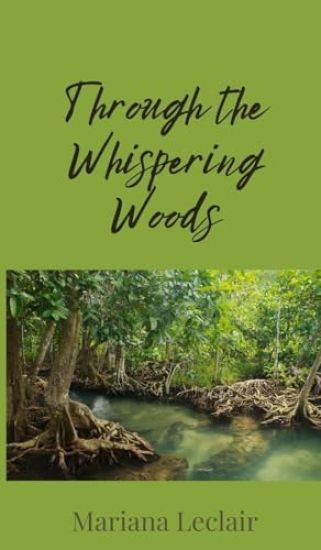 Through the Whispering Woods