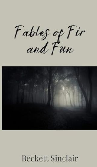 Fables of Fir and Fun