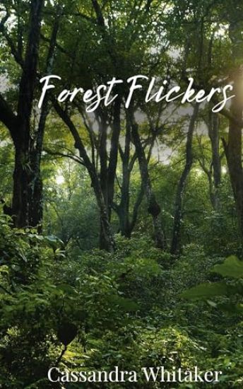Forest Flickers