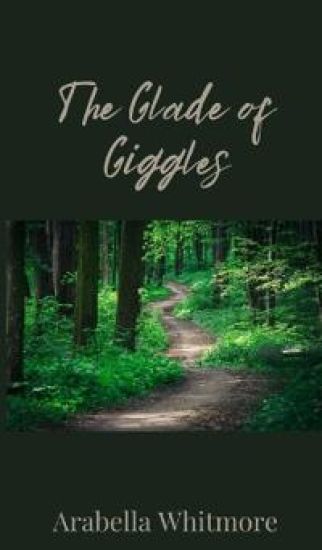 The Glade of Giggles