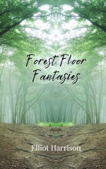 Forest Floor Fantasies