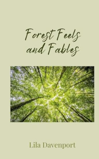 Forest Feels and Fables