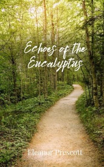 Echoes of the Eucalyptus