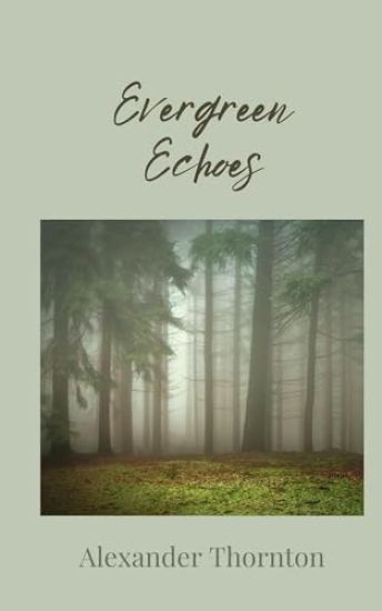 Evergreen Echoes