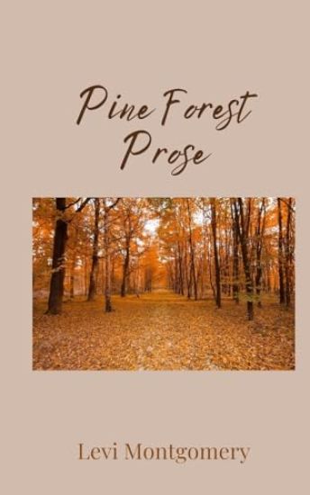 Pine Forest Prose