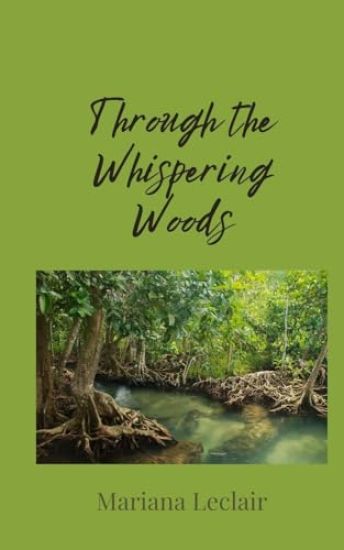 Through the Whispering Woods
