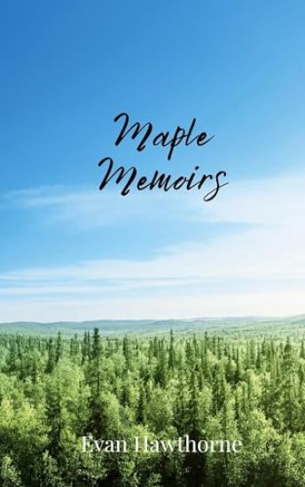 Maple Memoirs