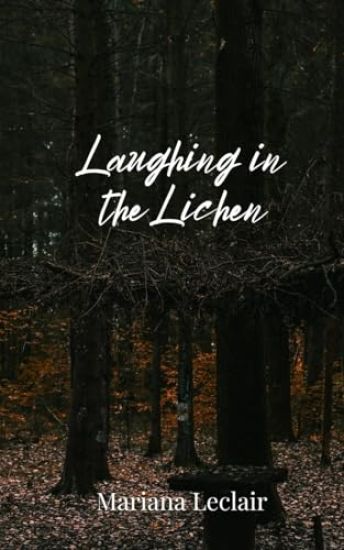 Laughing in the Lichen