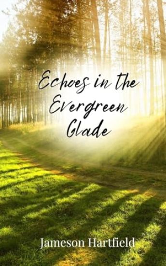 Echoes in the Evergreen Glade